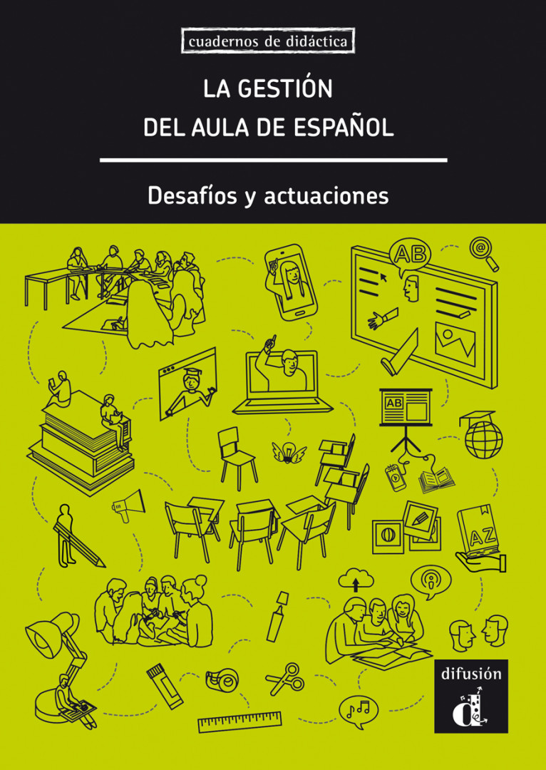Cuadernos de didactica: La gestion del aula de espanol